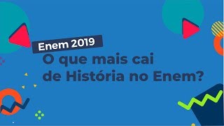 "Enem 2019 O que mais cai de História no Enem?" escrito sobre fundo azul