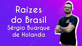 "Raízes do Brasil – Sérgio Buarque de Holanda" escrito sobre fundo roxo ao lado da imagem do professor