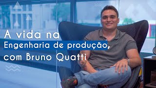 "A vida na Engenharia de Produção, com Bruno Quatti" escrito sobre imagem do engenheiro Bruno Quatti