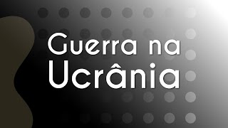 Texto"Guerra na Ucrânia" em fundo cinza escuro.