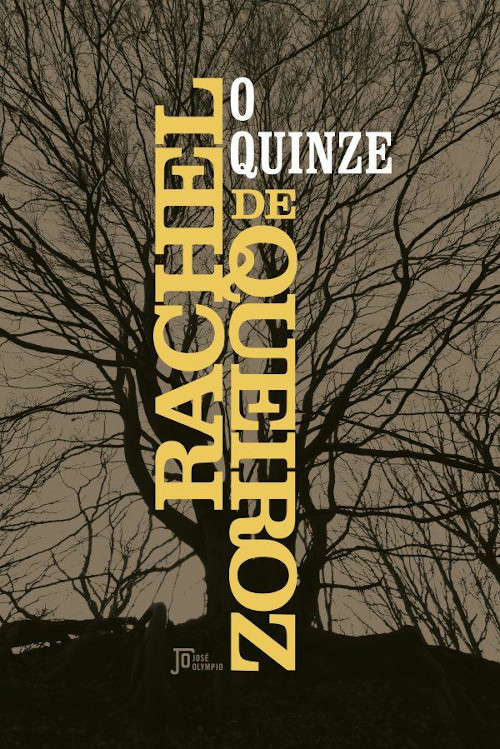 Capa do livro “O quinze”, de Rachel de Queiroz, publicado pela editora José Olympio. [1]