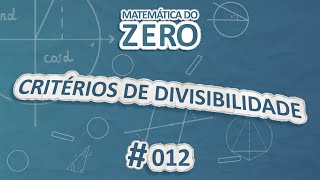 "Matemática do Zero | Critérios de Divisibilidade" escrito sobre fundo azul