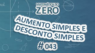 Texto"Matemática do Zero | Aumento simples e desconto simples" em fundo azul.