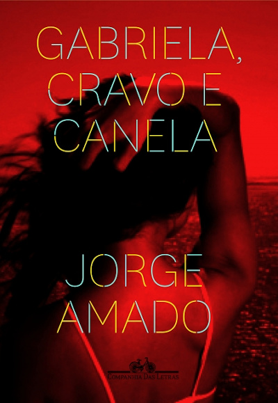 Capa do livro “Gabriela, cravo e canela”, de Jorge Amado, publicado pela editora Companhia das Letras.
