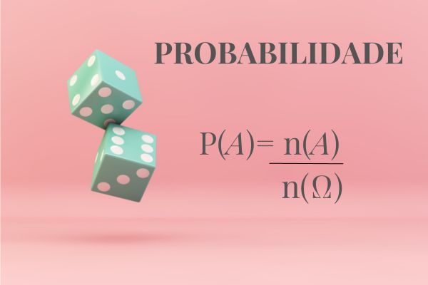 Probabilidade – Quais são as probabilidades?