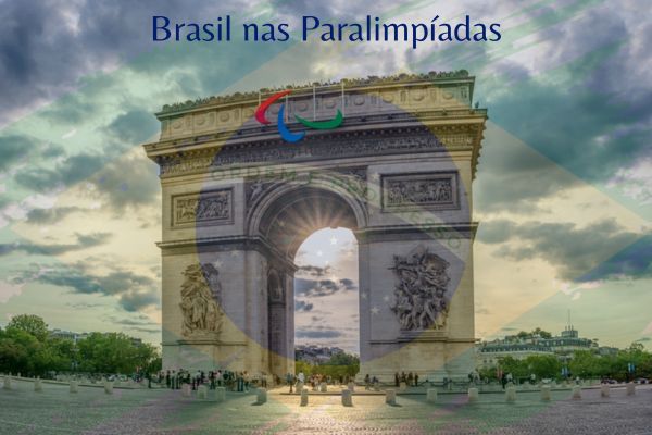 Arco do triunfo com bandeira do Brasil transparente por cima. Texto na imagem: Brasil nas Paralimpíadas.