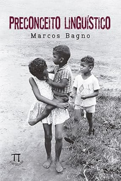 Crianças em capa do livro Preconceito linguístico, de Marcos Bagno.