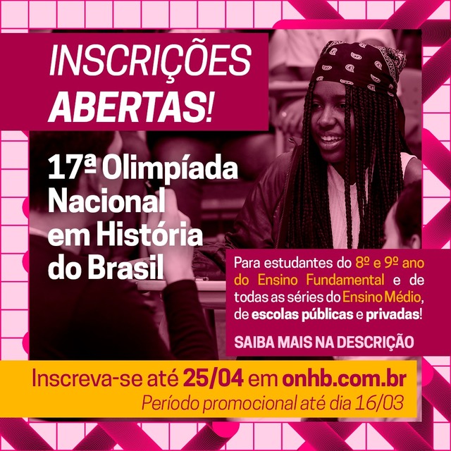 Imagem de divulgação das inscrições da Olimpíada Nacional de História do Brasil (ONHB)