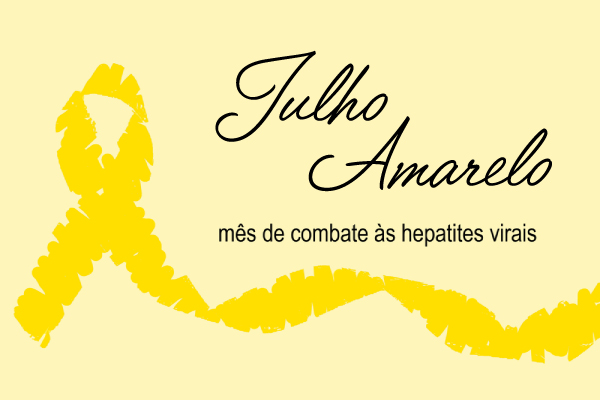Imagem com o escrito “Julho Amarelo: mês de combate às hepatites virais.