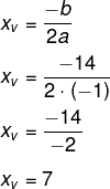 Cálculo do valor de xv na função L(x) = – x² + 14x – 45