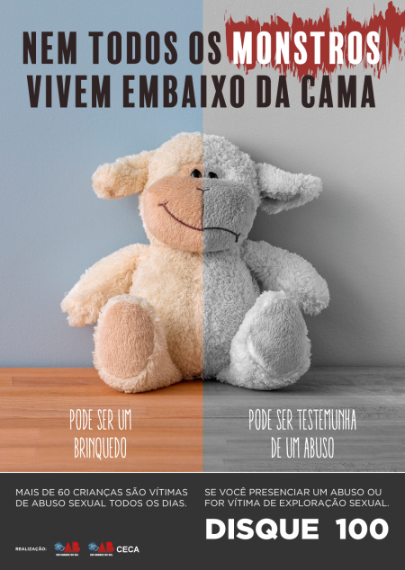 Campanha contra o abuso sexual infantil que traz um urso de pelúcia e a frase: “Nem todos os monstros vivem embaixo da cama”.
