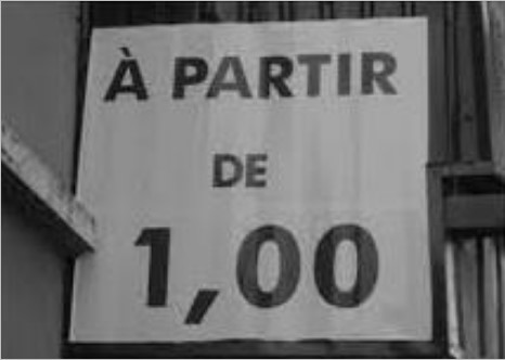 Placa com o texto: “À partir de 1,00”.