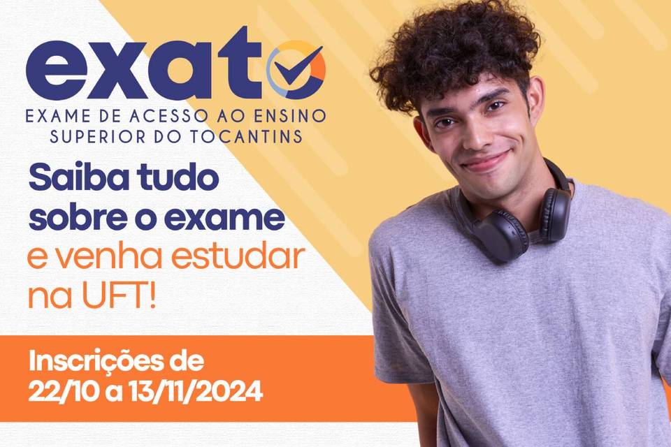 Divulgação do Exato, novo exame de ingresso ao ensino superior da UFT