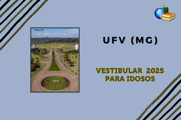 Vestibular 2025 da UFV para idosos